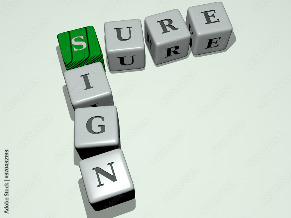 SURE SIGN combined by dice letters and color crossing for the related meanings of the concept. background and illustration SURE SIGN combined by dice letters and color crossing for the related meanings of the concept. background and illustration