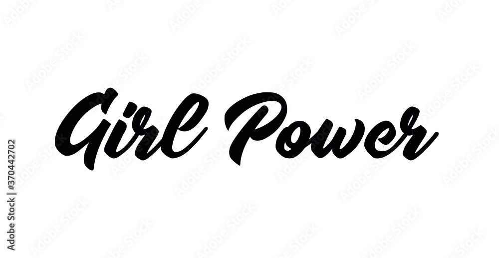 Girl power. Feminism quote, woman motivational slogan. Feminist saying. Lettering quote. Girl power. Feminism quote, woman motivational slogan. Feminist saying. Lettering quote.