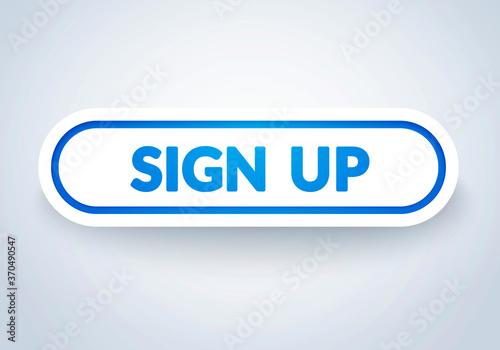 Vector Illustration Modern Sign Up Button With 3D Effect.