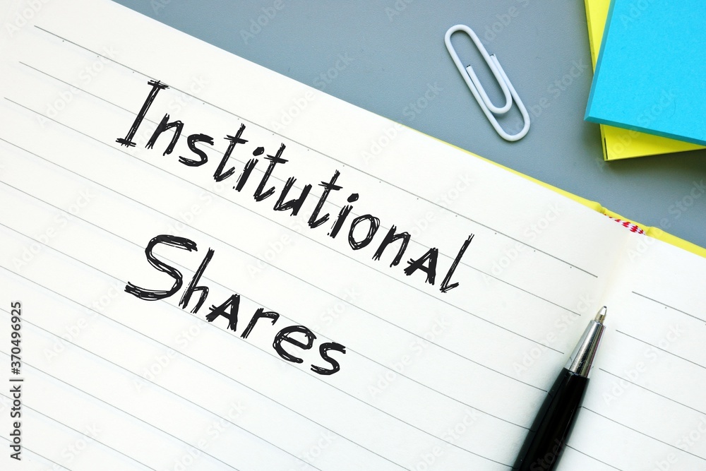 Financial concept about Institutional Shares with inscription on the sheet.