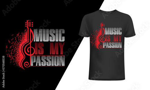Music is my passion-Music t-shirt, vector, slogan, graphic, for t-shirt prints, and other uses.