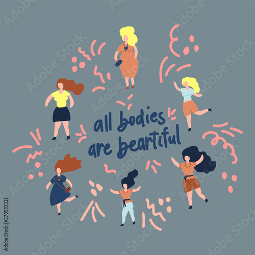The concept of body positivity all bodies are good bodies. Vector illustration a group of plus size women. Illustration of girls drawn by hand to support women. Vector illustration