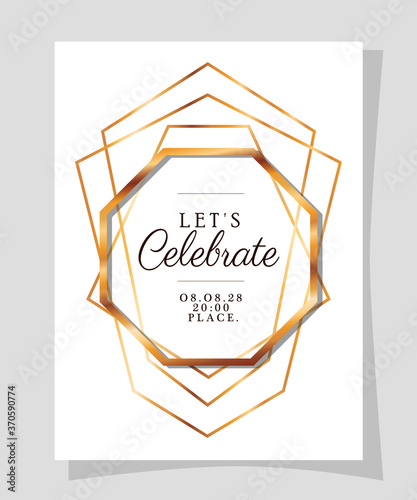 lets celebrate text in gold frame design, Wedding invitation save the date and engagement theme Vector illustration