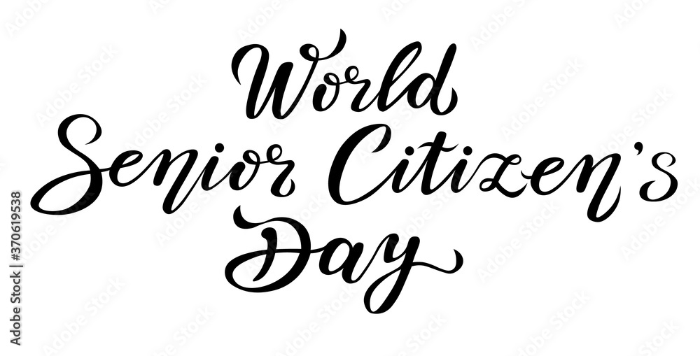 world senior citizens day. lettering text design. black color calligraphy. can use for print or web. world senior citizens day. lettering text design. black color calligraphy. can use for print or web.