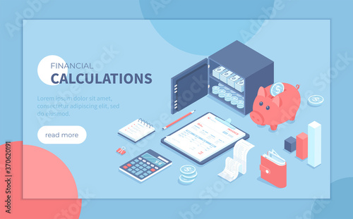 Financial calculations. Bookkeeping, audit, analysis, reporting, accounting. Invoice, piggy bank, safe, money, calculator, receipt. Isometric vector illustration for poster, presentation, banner, web