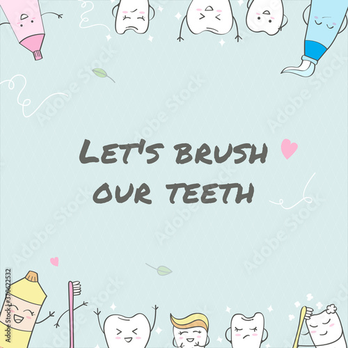 Let's brush our teeth. Illustration of invitation for children to be diligent in brushing their teeth every day