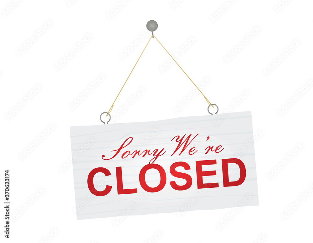 Sorry we are closed hanging sign. vector illustration Sorry we are closed hanging sign. vector illustration