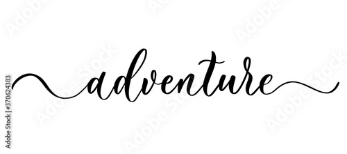 Adventure - vector calligraphic inscription with smooth lines.