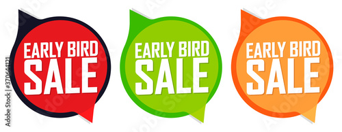 Set Early Bird Sale speech bubble banners, discount tags design template, vector illustration 