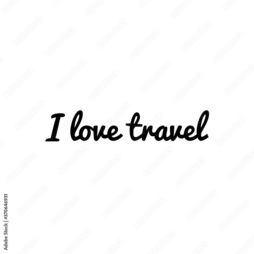 ''I love travel'' sign vector
