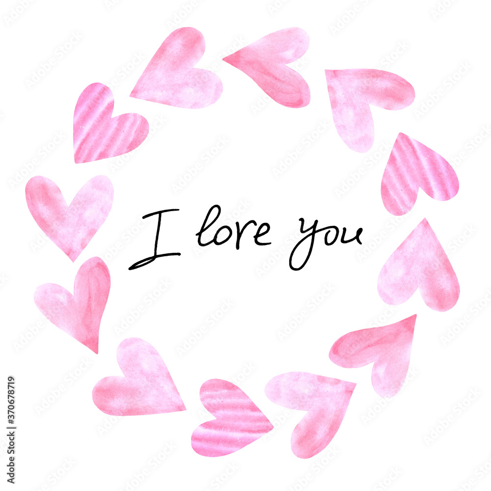 I love you. Frame of pink watercolor hearts. Background template for Valentine's Day, greeting cards, declarations of love, web I love you. Frame of pink watercolor hearts. Background template for Valentine's Day, greeting cards, declarations of love, web