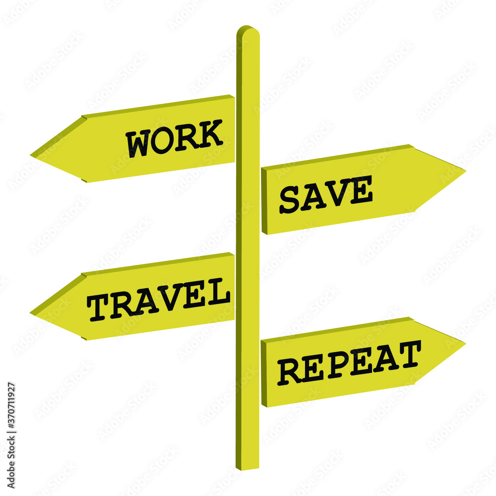 Inspirational travel quote ; Work, save, travel, repeat. Editable,Travel Quote Vector Illustration, Inspirational travel quote ; Work, save, travel, repeat. Editable,Travel Quote Vector Illustration,