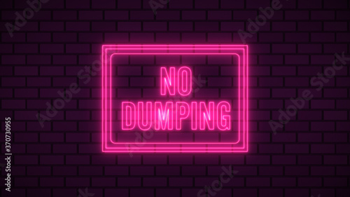 Warning No Dumping neon sign fluorescent light glowing on signboard background. Signs by neon lights in black background. The best stock image of notice No Dumping neon flickering, flash, blinking