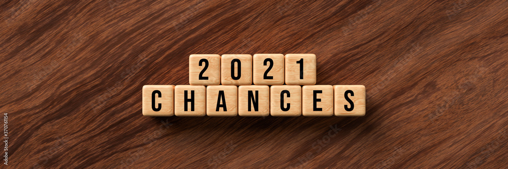 cubes showing the message 2021 CHANCES on wooden background cubes showing the message 2021 CHANCES on wooden background