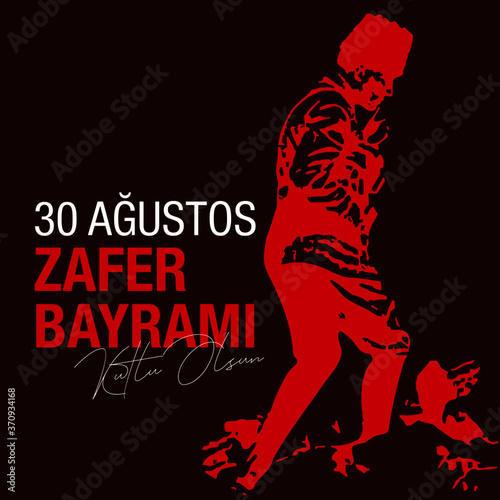 30 August, Victory Day in Turkey, (30 agustos, zafer bayrami.)