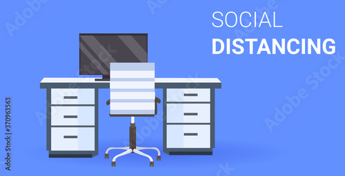 office workplace desk social distancing coronavirus epidemic protection self isolation concept horizontal vector illustration