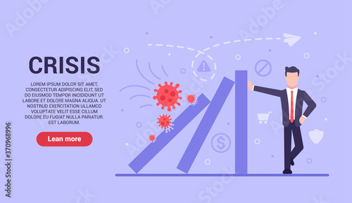 Business crisis concept during coronavirus. Vector flat businessman restrains the fall of business from the crisis. Danger of business destruction during COVID-19. Web banner on sites and smartphones.