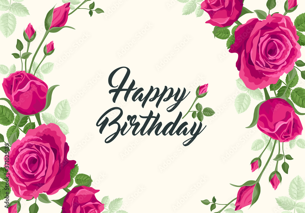 Happy birthday greeting. Vector concept with ruby pink roses, leaves and happy  birthday text. Greeting card, banner, poster women, decorated with  beautiful hot pink flowers. Magenta and green colors. Stock Vector