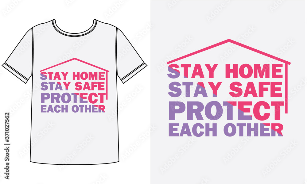 stay home stay safe t shirt design template stay home stay safe t shirt design template