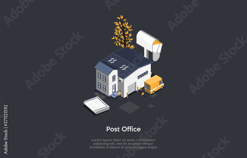 Post Office And Parcel Delivery Service Concept. The Postbox With Letters Near The Post Office Bulding. Postal Workers Receive And Transport Parcels Into The Truck. 3d Isometric Vector Illstration