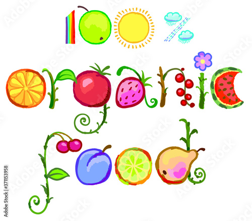 Orgnic food.Hand drawn lettering. Vector slogan poster photo