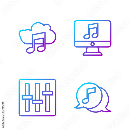 Set line Musical note in speech bubble, Sound mixer controller, Music streaming service and Computer with music note. Gradient color icons. Vector.