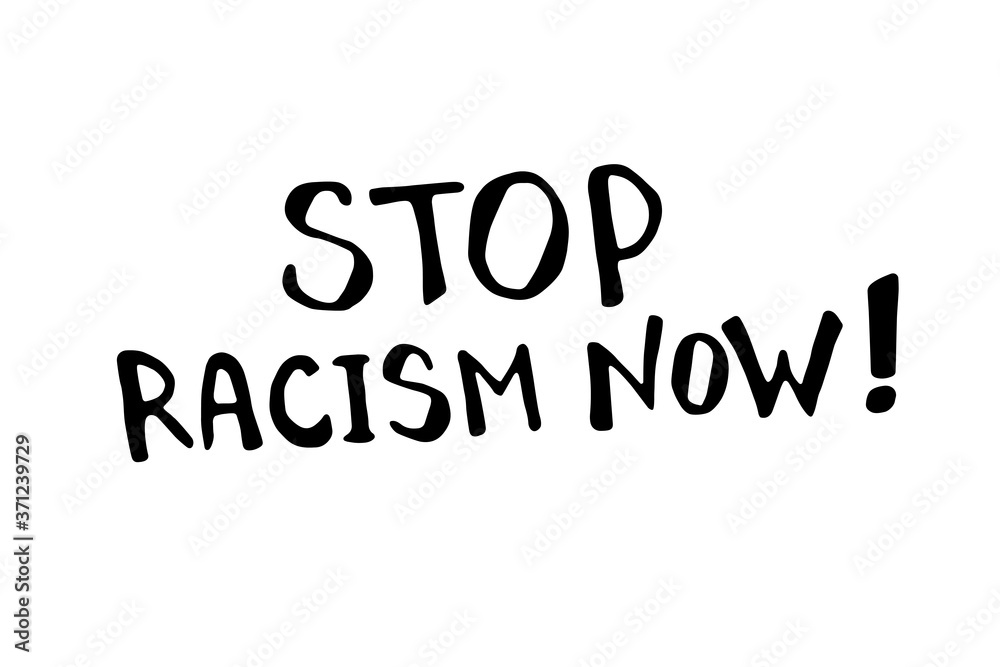 Stop racism - vector lettering doodle handwritten on theme of antiracism, protesting against racial inequality and revolutionary design. For flyers, stickers, posters Stop racism - vector lettering doodle handwritten on theme of antiracism, protesting against racial inequality and revolutionary design. For flyers, stickers, posters