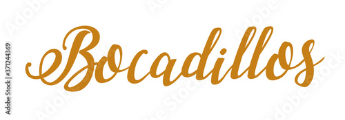 Isolated handwritten text, calligraphy, spanish word bocadillos, food.