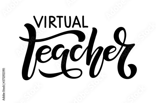Virtual Teacher lettering. Quarantine Distance Learning education. Teacher Shirt Design. Typography t shirt. Ready to print for apparel, poster, illustration. Isolated on white background.