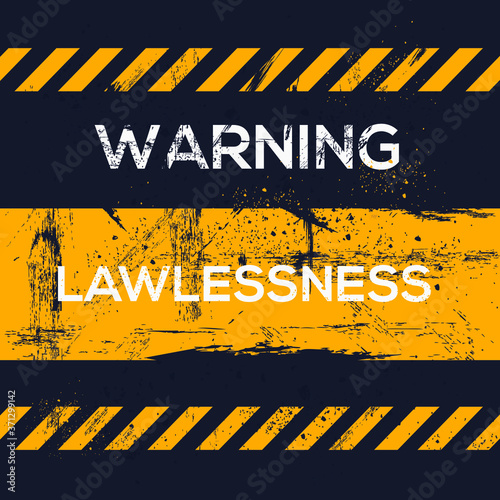 Warning sign (lawlessness), vector illustration.	