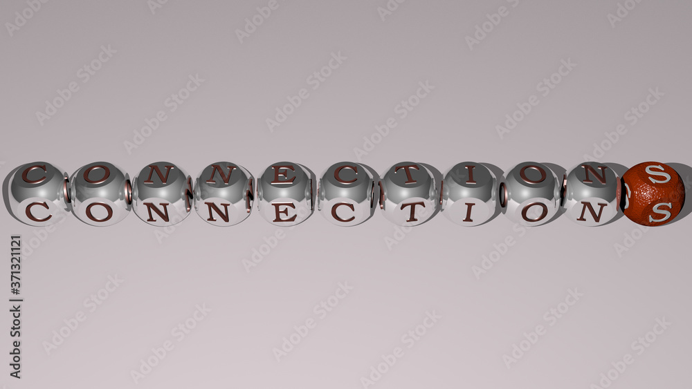 CONNECTIONS text by cubic dice letters - 3D illustration for concept and background CONNECTIONS text by cubic dice letters - 3D illustration for concept and background