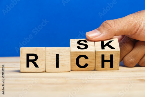 turning "risk" to "rich" , investment concept