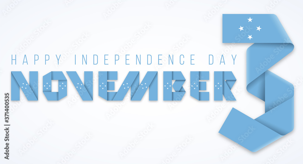 November 3, Independence Day of Federated States of Micronesia