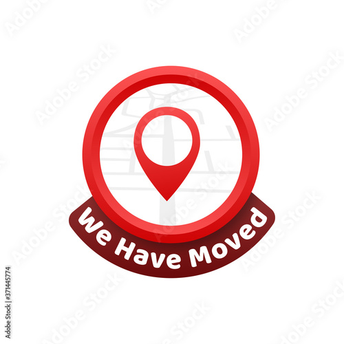 We have moved. Moving office sign. Clipart image isolated on red background. Vector illustration.