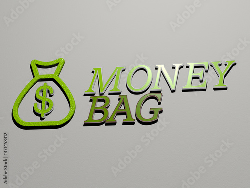 MONEY BAG icon and text on the wall - 3D illustration for business and concept photo