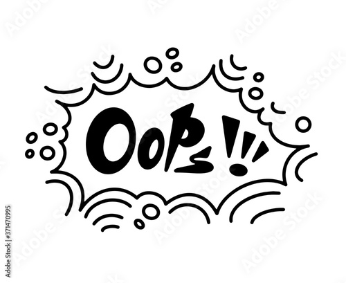 Black and white speech bubble with the word oops. Icon for communication and thoughts.Vector illustration.