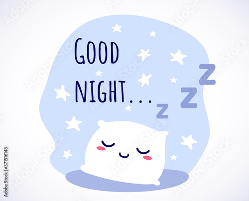 Kawaii cute sleeping smiling pillow with ZZZ and Good Night text in flat style. Can be used for greeting cards or posters or interior design, stickers, hygge illustrations or insomnia leaflets etc.
