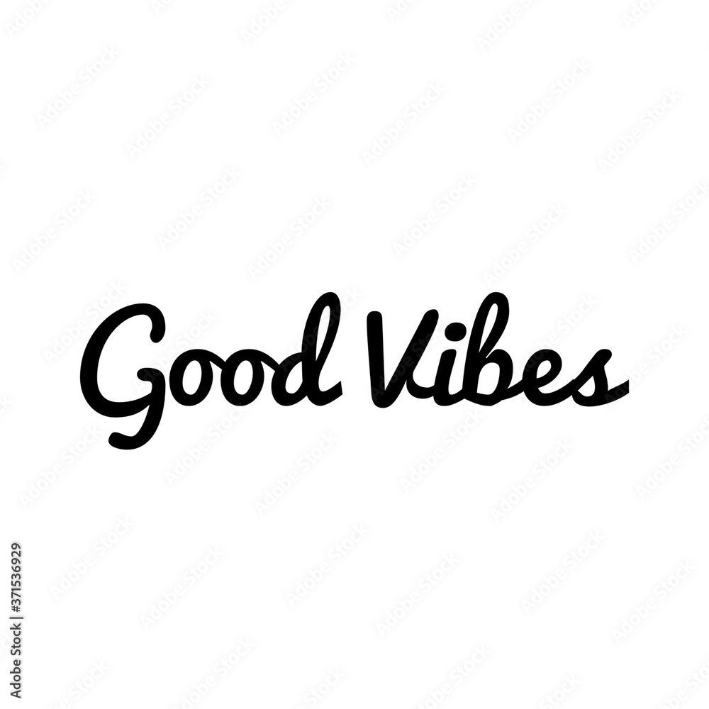 ''Good vibes'', inspirational quote