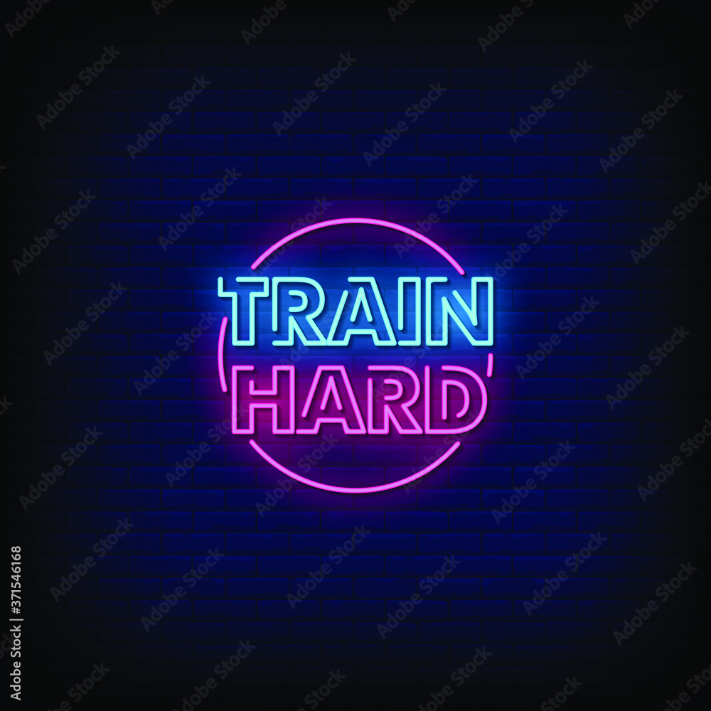 Train Hard Neon Signs Style Text Vector