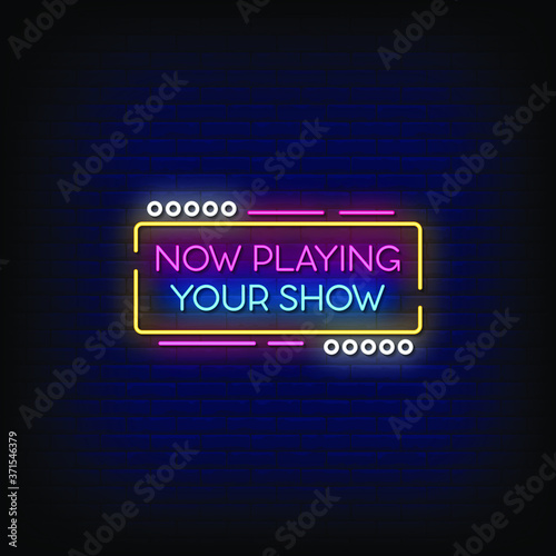 Now Playing Your Show Neon Signs Style Text Vector