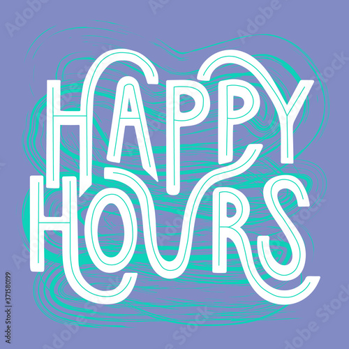 Hand sketched text Happy Hours for advertisement, banner, poster for public places, cafe, restaurant, hotel. Vector illustration. Lettering typography.