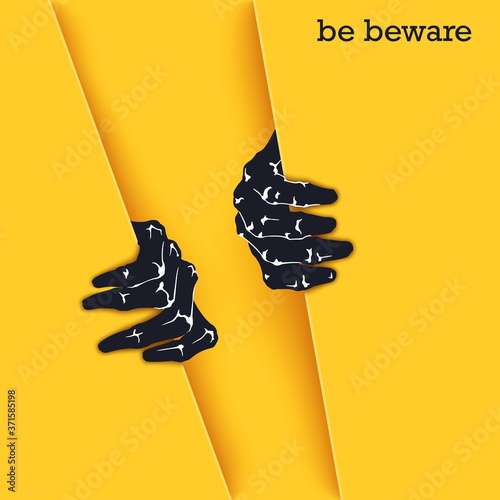 Be beware. Funny poster template for Halloween. Two scaring hands crawl out of the gap. Vector graphics design