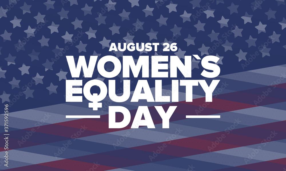 Women's Equality Day in United States. Female holiday, celebrated annually in August 26. Women right history month. Feminism concept. Poster, greeting card, banner and background. Vector illustration Women's Equality Day in United States. Female holiday, celebrated annually in August 26. Women right history month. Feminism concept. Poster, greeting card, banner and background. Vector illustration