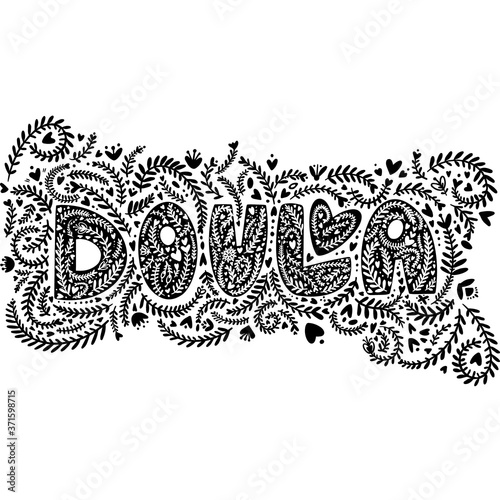 Doula. Vector cartoon with the phrase isolated on white background.  Hand drawn, doodle party set. World Doula Week.