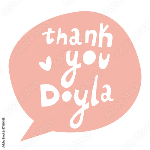 Thank you doula. Hand lettering with Illustration on white, card or postcard. Greeting cards for different occasions everyday.World Doula Week.
