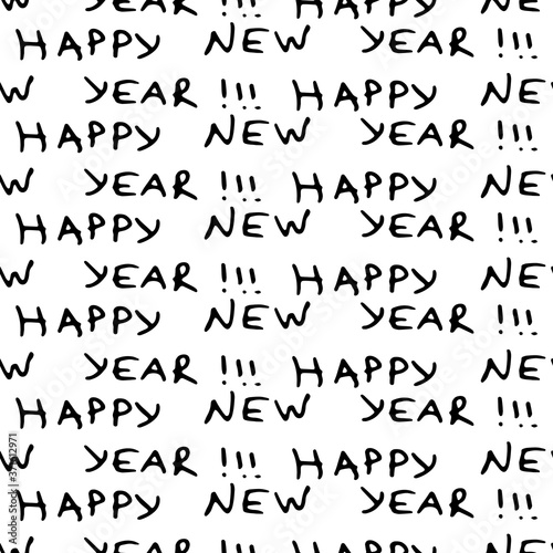 Seamless pattern from the inscriptions of a happy new year. Happy new year lettering Christmas holiday calligraphy.