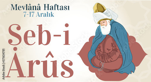 Mevlana Celaleddin-i Rumi, 17 Aralik 1273 Mevlana Haftasi Turkey Konya, Seb-i Arus. Tebrik Karti. Translation: Mevlana Rumi Day, December 2. Whirling Dervish Sufi Religious Dance.