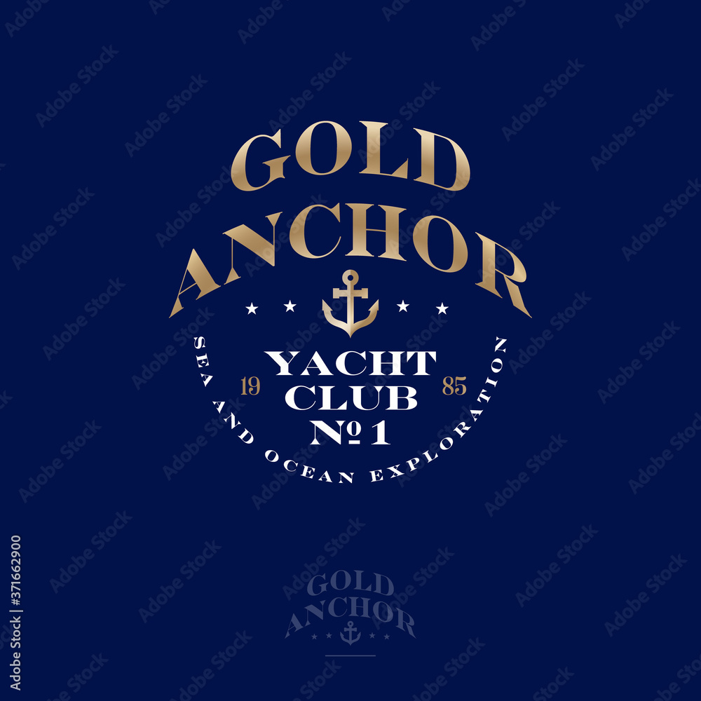 Gold Anchor logo.Yacht club and Marina emblem. Beautiful lettering and golden anchor on a blue background. Luxury maritime emblem. 