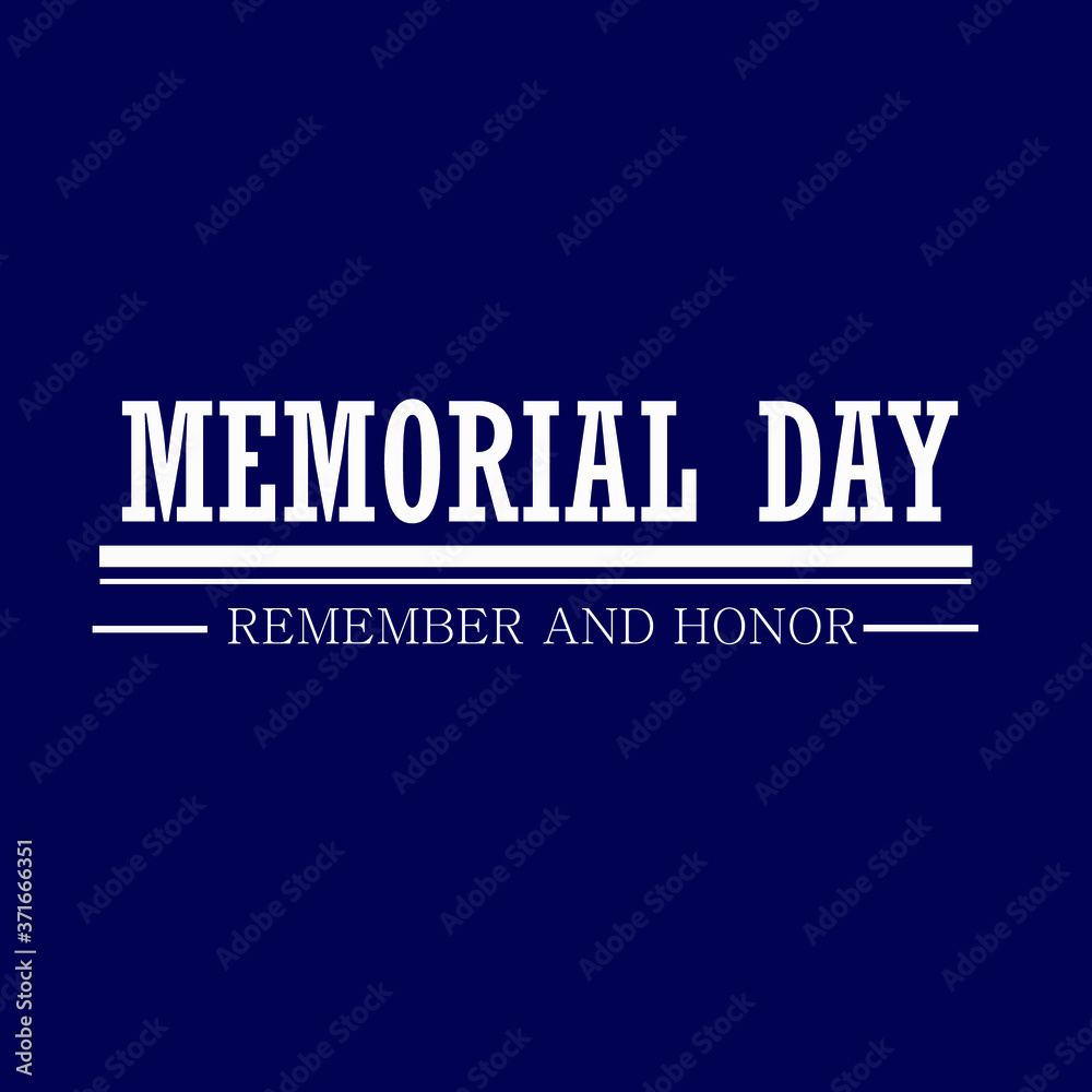 Memorial Day blue background with text Remember and Honor.