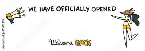 we have officially opened text sign, welcome back handwritten message, agency travel reopening after covid-19 pandemic, empty space and elements isolated on white background, vector illustration